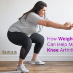 How Weight Loss Can Help Manage Knee Arthritis